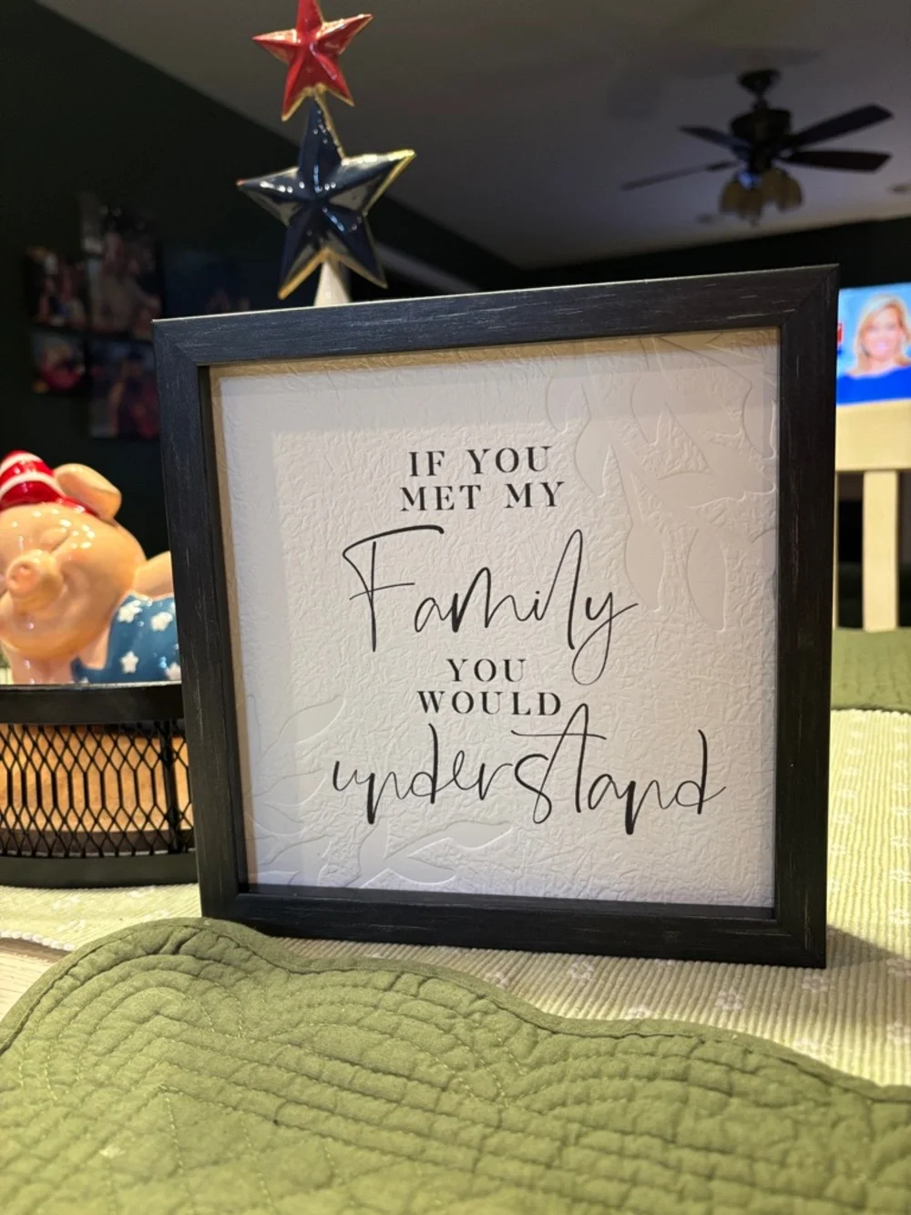 If You Met My Family You Would Understand Wooden Sign Decor - Picture 2 of 5